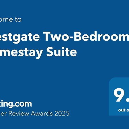 Westgate Two-Bedroom Homestay Suite Kültér fotó
